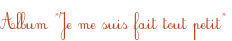 Georges Brassens, Je me suis fait tout petit